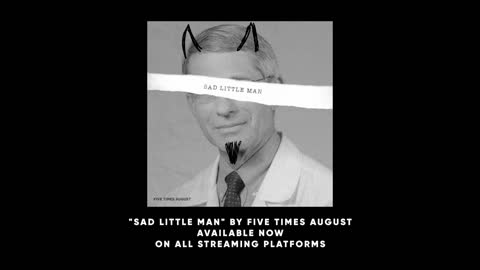 "Sad Little Man" by FIVE TIMES AUGUST