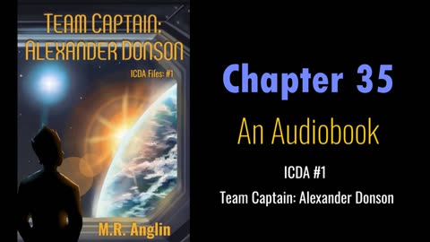 ICDA Book #1 Audiobook | Team Captain Alexander Donson | Chapter 35