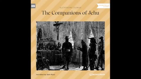 The Companions of Jehu (Part 3 of 3) – Alexandre Dumas (Classic Audiobook)