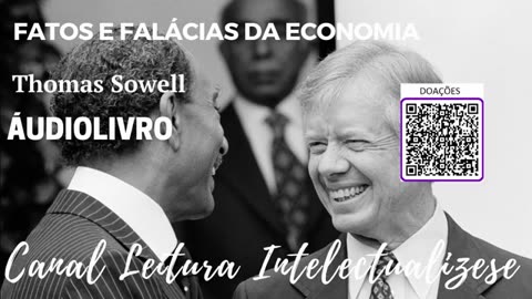 Fatos e Falácias da Economia – Thomas Sowell- Parte 1 #audiobook.