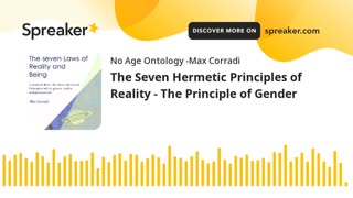 The Seven Hermetic Principles of Reality - The Principle of Gender