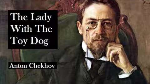 THE LADY WITH THE TOY DOG by Anton Chekhov - FULL AudioBook