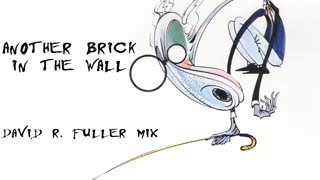 Pink Floyd - Another Brick In The Wall (David R. Fuller Mix)