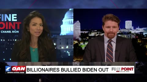 OANN-Fine Point- Billionaires Bullied Biden Out - With Seamus Bruner