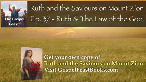 Ep. 37 - Ruth & The Law of the Goel