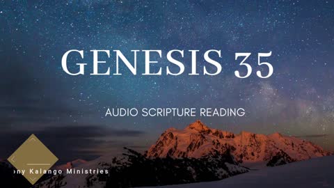 Genesis Chapter 35 - Day 35 of Walking Through The Entire Bible With Stony Kalango