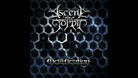 Ascend the Torpid - Mellification (2022 OFFICIAL STREAM)