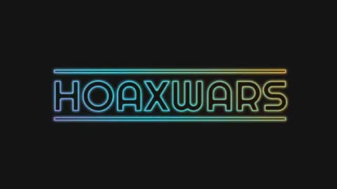 HoaxWars july 26, 2024