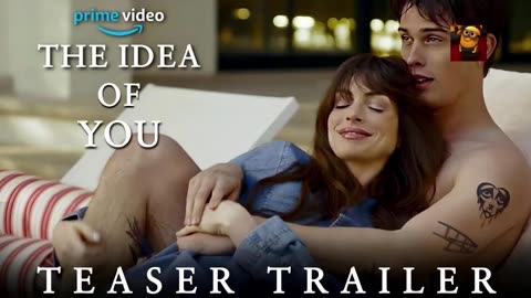 PRIME VIDEO PREVIEW 2024 Trailer (The Idea of You, Anne Hathaway)