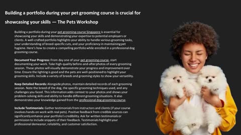 Building a portfolio during your pet grooming course is crucial for showcasing your skills