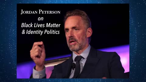 Jordan Peterson on Black Lives Matter & Identity Politics