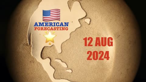 American Forecasting Update, 12 August 2024