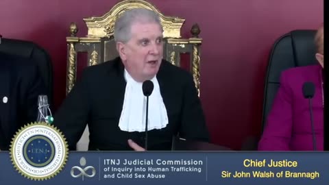 ITNJ CHIEF JUSTICE SIR JOHN WALSH OF BRANNAGH. QUESTIONS THE ROLE OF THE CIA HUMAN TRAFFICKING