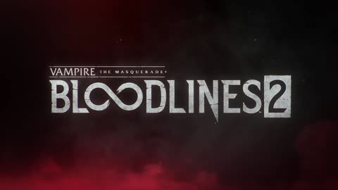 Vampire The Masquerade - Bloodlines 2 - Official Dev Update Overview