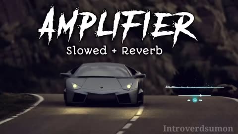 Amplifier ~ Imran Khan - Slowed + Reverb । Bass Boosted । Lofi Mix 🌷।