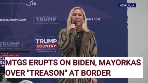 MTG Unloads on Mayorkas, Biden "Treason" at Border