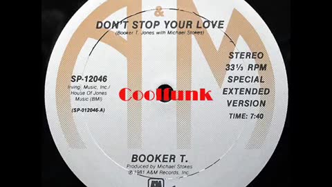 Booker T. - Don't Stop Your Love (12" Special Extended 1981)