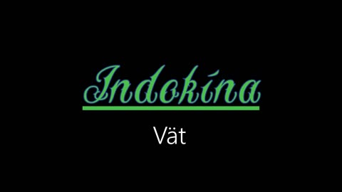 Indokína ¦ Vät (officiäl audió)