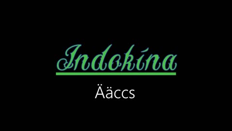 Indokína ¦ Ääccs (officiäl audió)