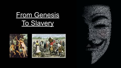 From Genesis to Slavery