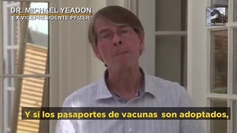 Dr Michael Yeadon, sobre el pasaporte de vacunacion.