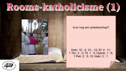 Bijbel en Geloof - Rooms-katholicisme (deel 1) - Over het priesterschap