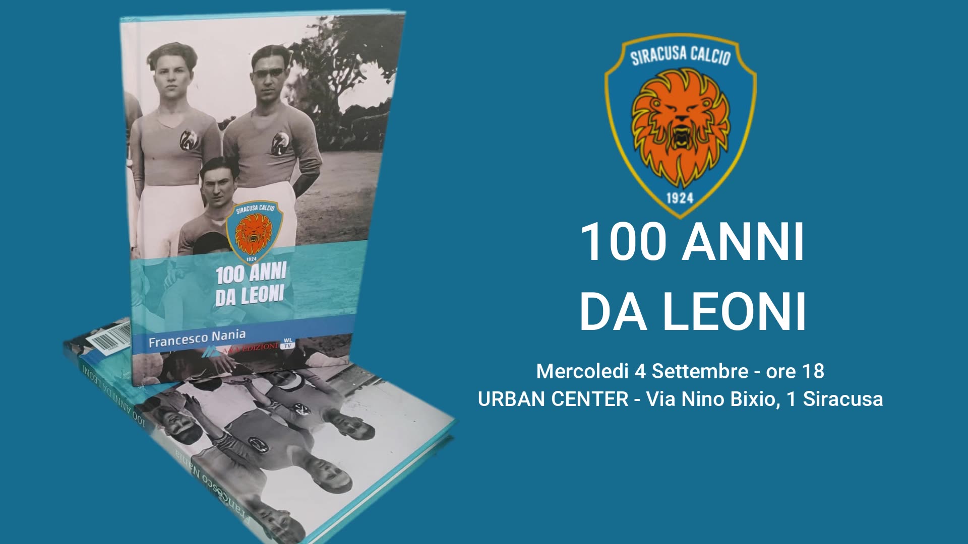100 anni da leoni un libro di Francesco Nania