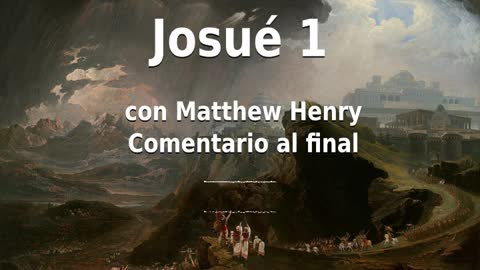 📖🕯 Santa Biblia - Josué 1 con Matthew Henry Comentario al final.