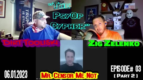 "The PsyOp Cypher" [ EPISODE# 03 - PART: 2 ] *** 06.01.2023 ***