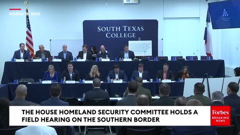 House Homeland Security Committee Holds A Field Hearing Called 'Secretary Mayorkas’ Border Crisis'