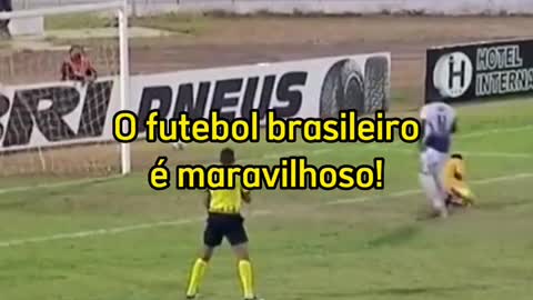 O FUTEBOL BRASILEIRO É MARAVILHOSO!