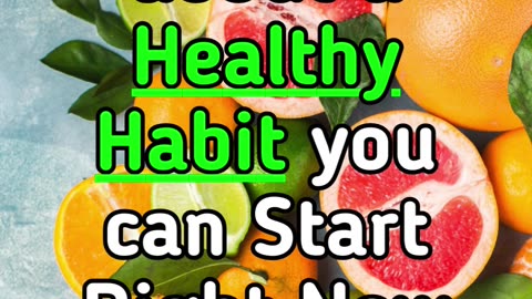 Curious about a Healthy Habit you can Start Right Now ?