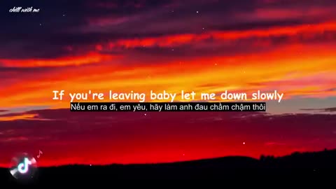 Alec Benjamin - Let Me Down Slowly (feat Alessia Cara) [Lyrics/Vietsub]