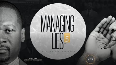 When A Lie Is Truth | Managing Lies (5) with Emmanuel Makandiwa