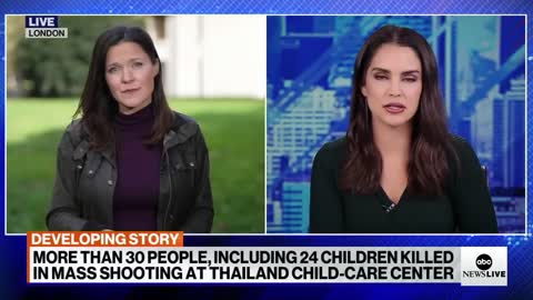 Over 30 dead, including 24 children, after shooting at a day care in Thailand