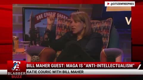 Bill Maher Guest: MAGA Is "Anti-Intellectualism"