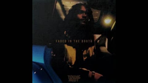 Young Nudy - Faded In The Booth Mixtape