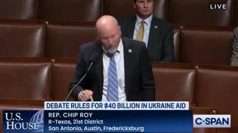 Chip Roy MAD AS HELL NUCLEAR over $40 Billion Ukraine Bill while US Collapsing.