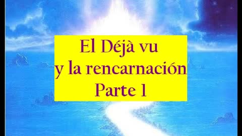 El Deja vu y la reencarnacion Parte 1 con Ron Paul - elMensajeroSolitario.olrg