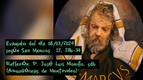 Evangelio del día 08/03/2024 según San Marcos - P. José Luis Morillo, sdb