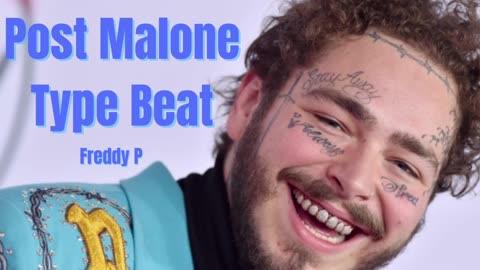 Post Malone Type Beat | Freddy P