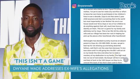 Dwyane Wade Responds to Ex-Wife's Objection to Daughter Zaya Changing Her Name