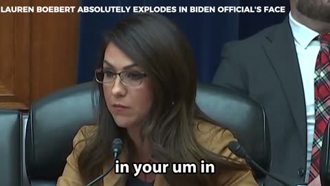 MUST WATCH: LAUREN BOEBERT ABSOLUTELY EXPLODES IN BIDEN OFFICIAL'S FACE