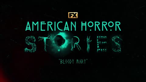 American Horror Stories | Installment 2, Episode 5 Trailer - Bloody Mary | FX