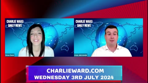 CHARLIE WARD DAILY NEWS WITH PAUL BROOKER & DREW DEMI - WEDNESDAY 3RD JULY 2024