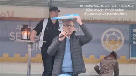 JÖRG URBAN, LV AfD Sachsen + Ergänzungen VEIT - BAUTZEN, Kornmarkt, 15 05 2023, 119. MAHNWACHE 🕊