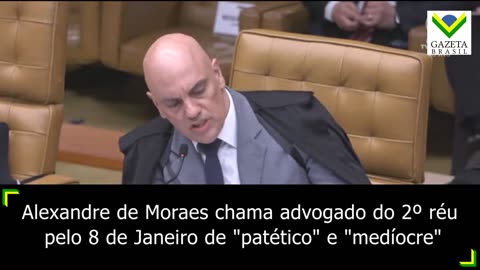 Moraes chama advogado do 2º réu pelo 8 de Janeiro de “patético” e “medíocre”; assista