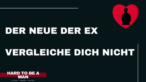 Der Neue der Ex - Vergleiche dich nicht (Ex-zurück / Mindset)