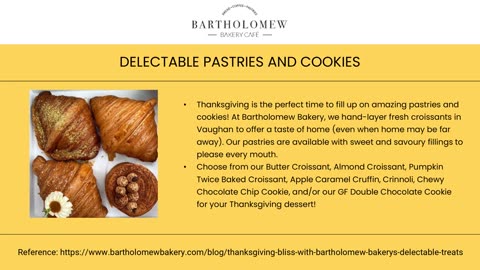 Indulge in Thanksgiving Bliss with Bartholomew Bakery's Delectable Treats