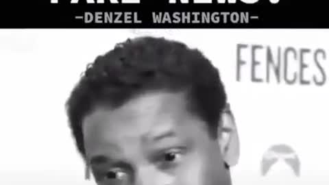 Denzel Washington on FAKE NEWS